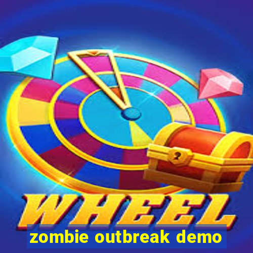 zombie outbreak demo